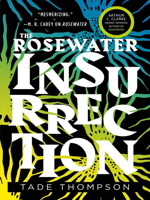 Title details for The Rosewater Insurrection by Tade Thompson - Available